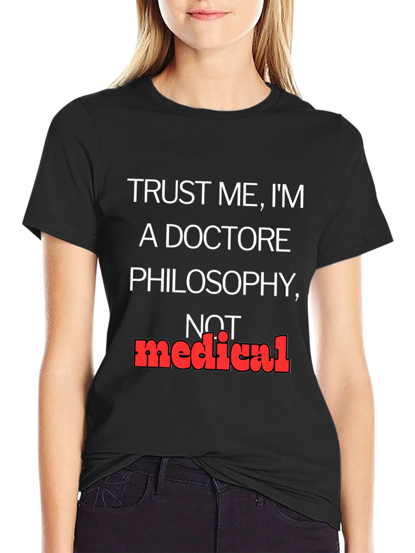 Trust Me Im A Philosophy Doctor T-Shirt