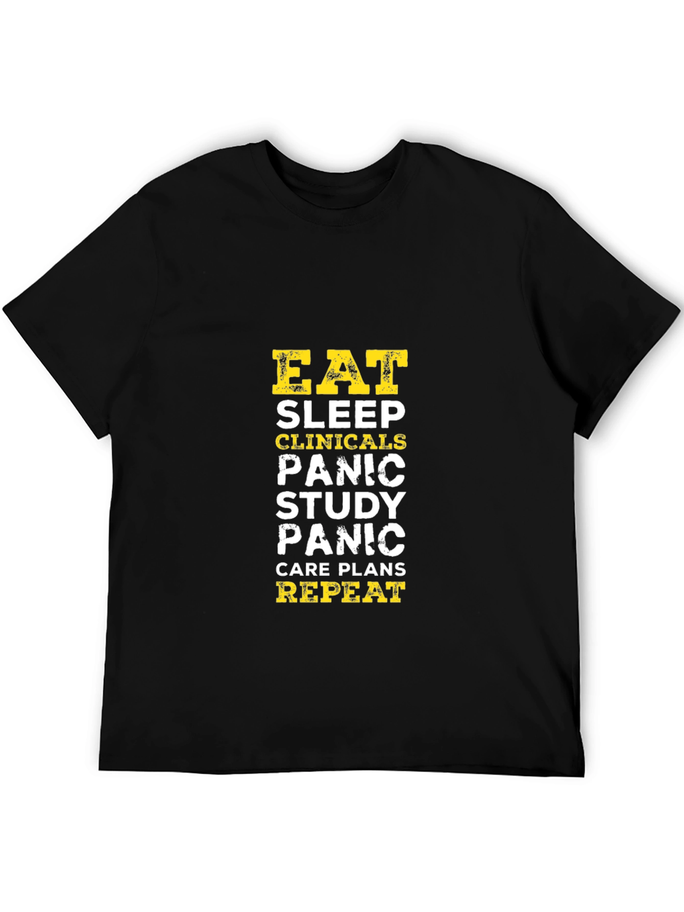 Eat Sleep Clinicals Panic Repeat Black T-Shirt