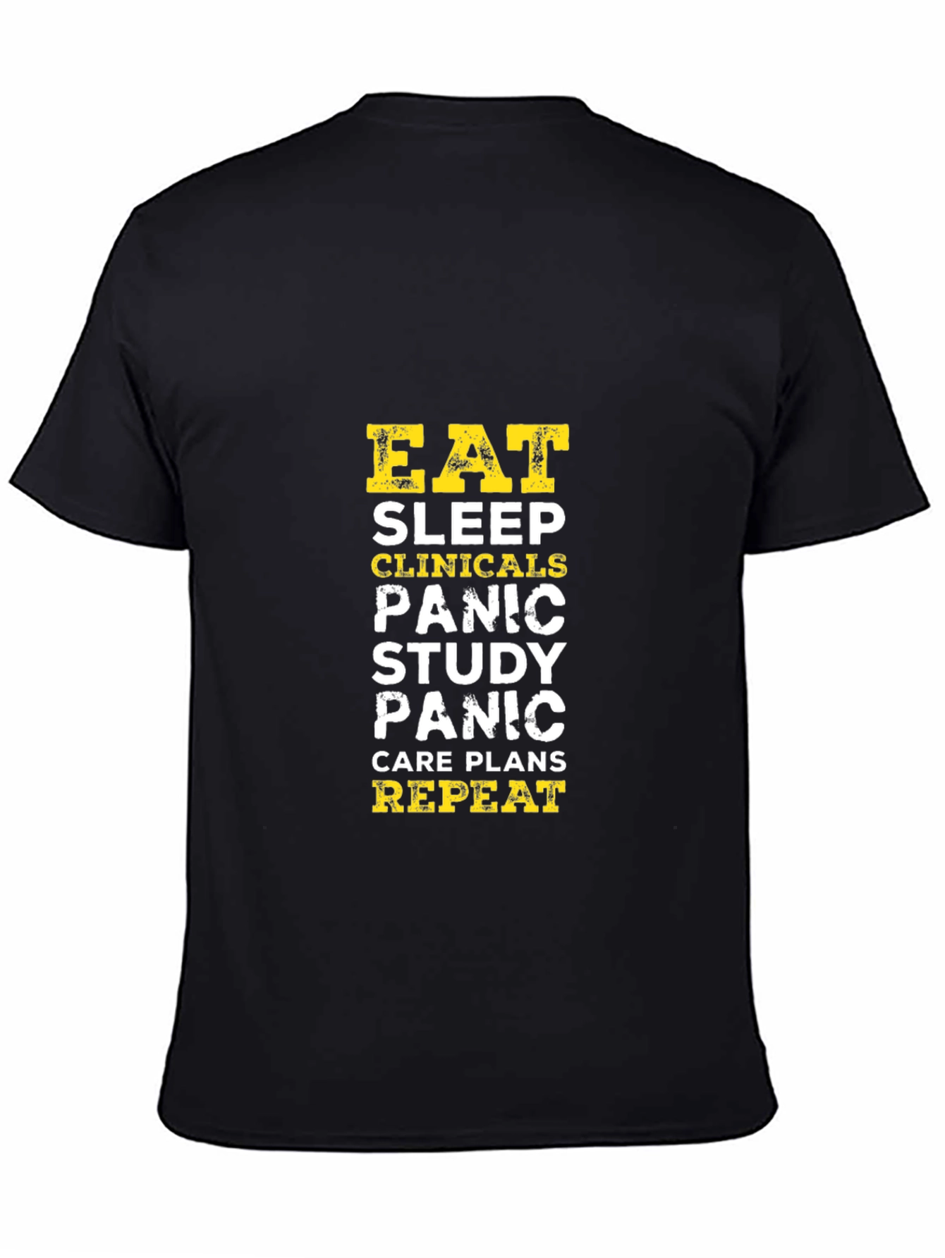 Eat Sleep Clinicals Panic Repeat Black T-Shirt