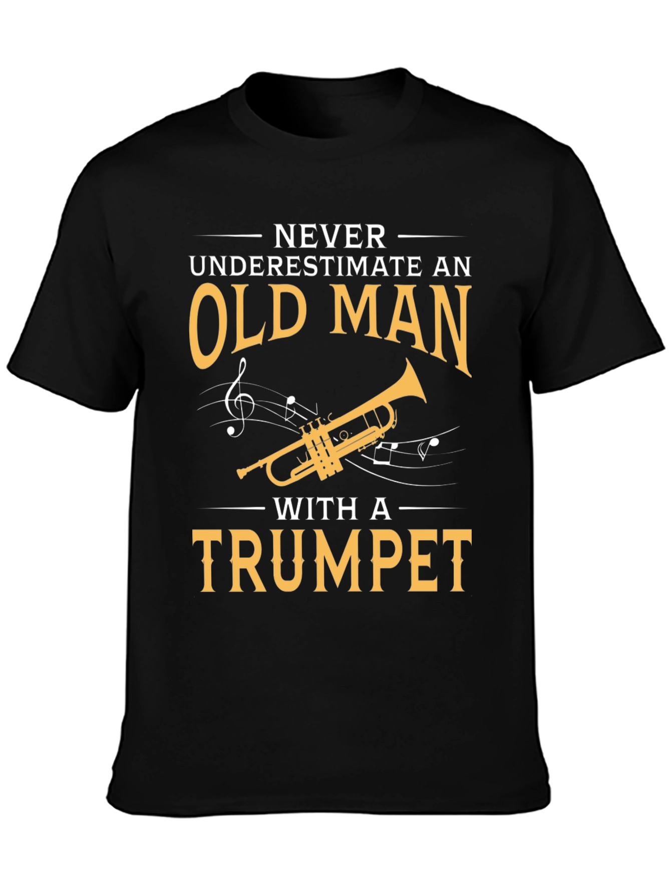 Never Underestimate Old Man with Trumpet T-Shirt
