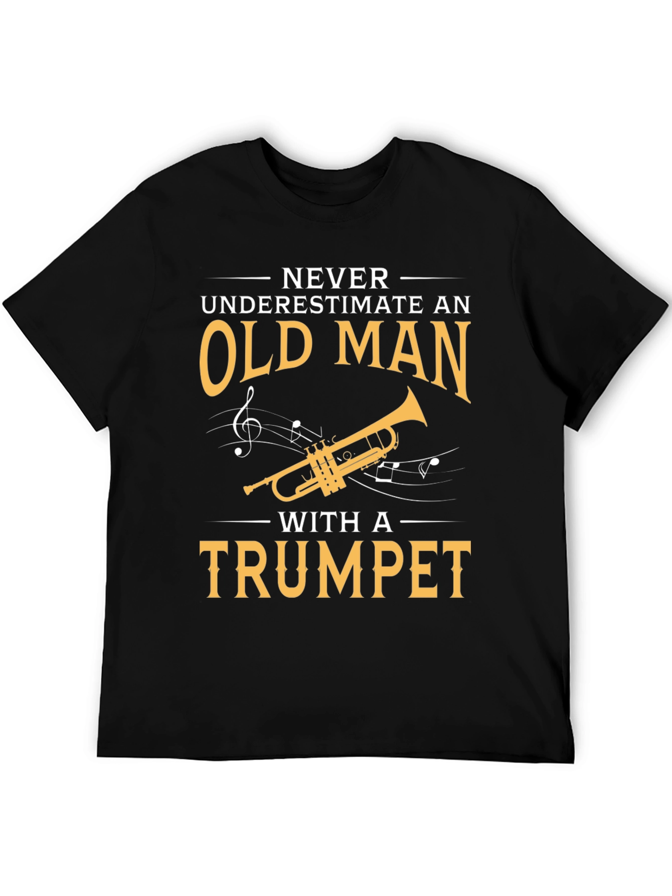 Never Underestimate Old Man with Trumpet T-Shirt