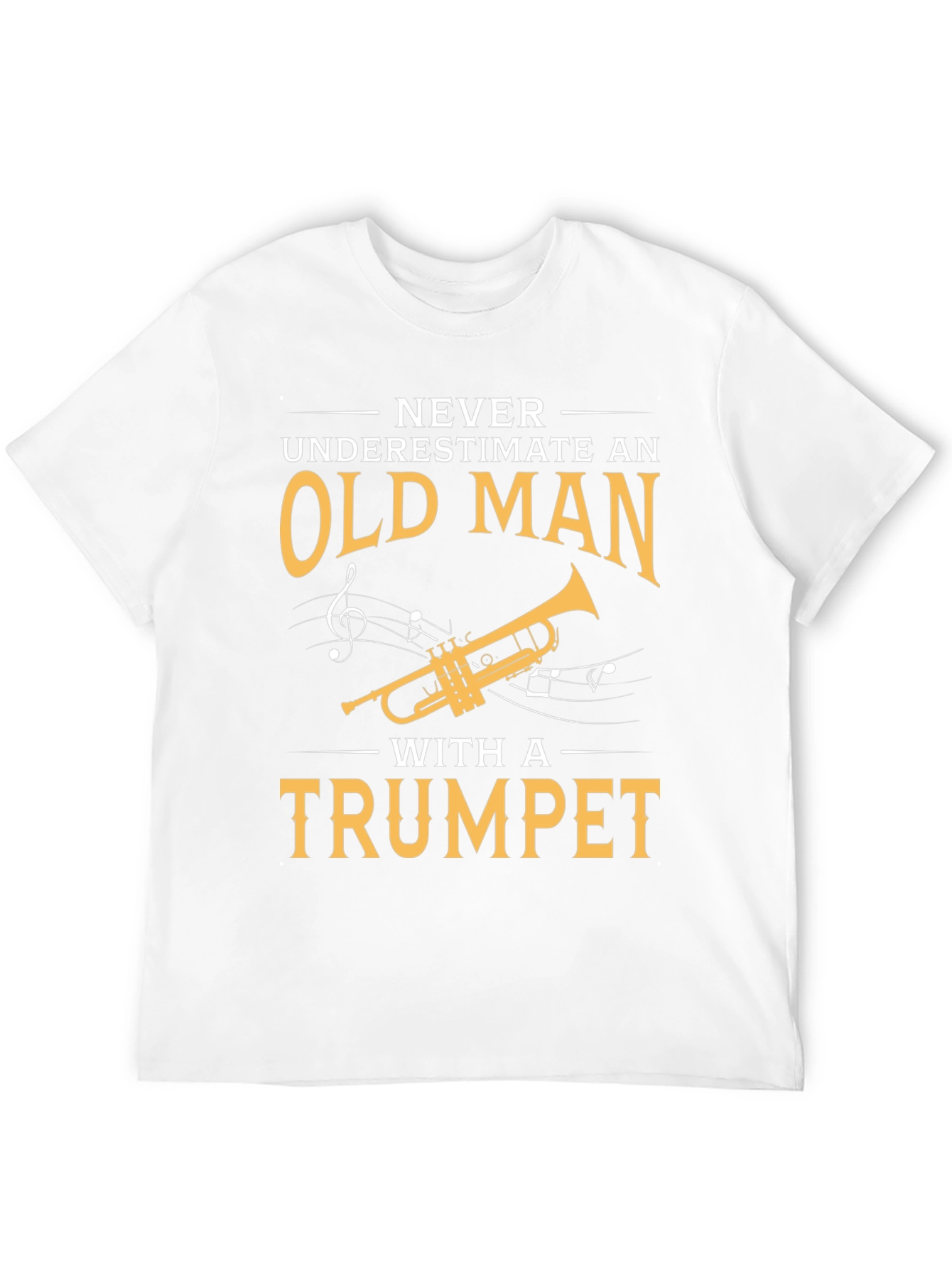 Never Underestimate Old Man with Trumpet T-Shirt