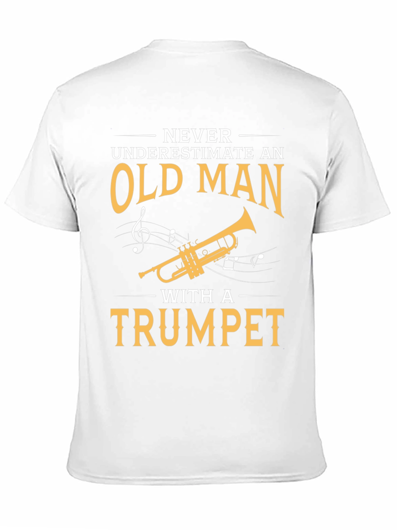 Never Underestimate Old Man with Trumpet T-Shirt