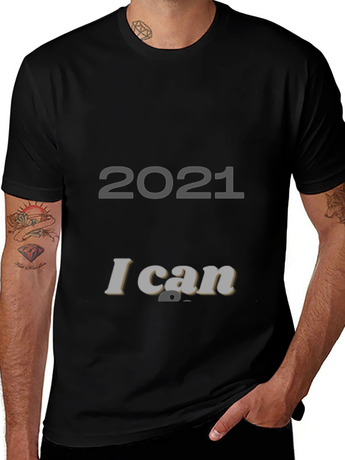 2021 I Can T-Shirt
