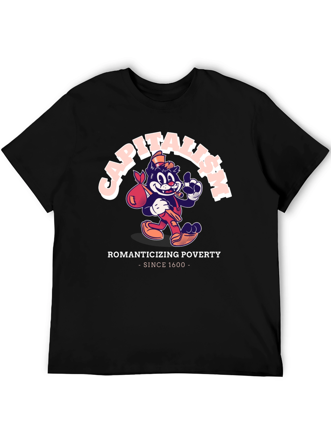 Capitalism Romanticizing Poverty Graphic T-Shirt