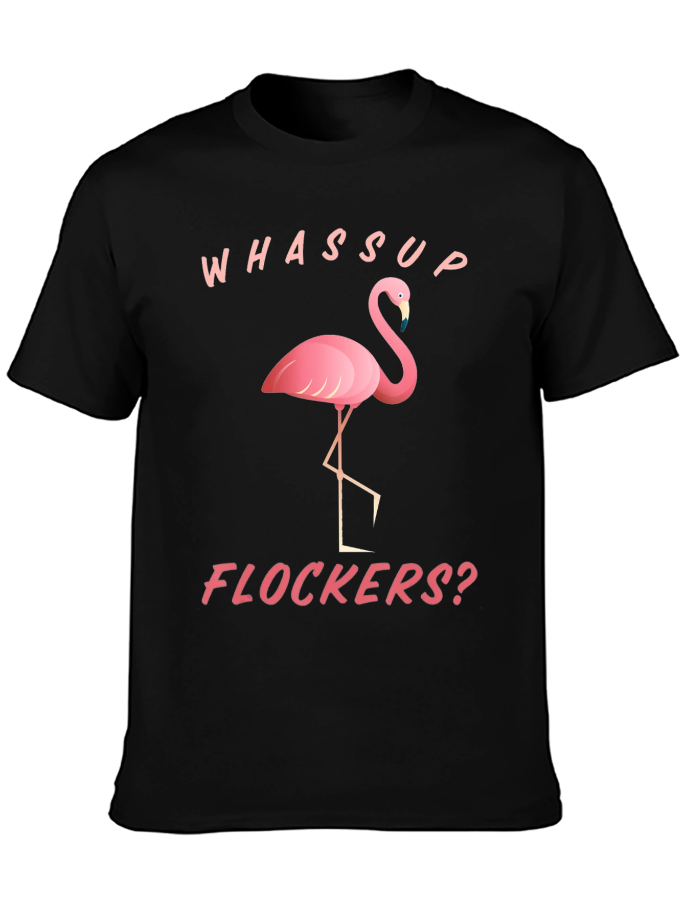 Whassup Flockers? Flamingo Graphic Tee
