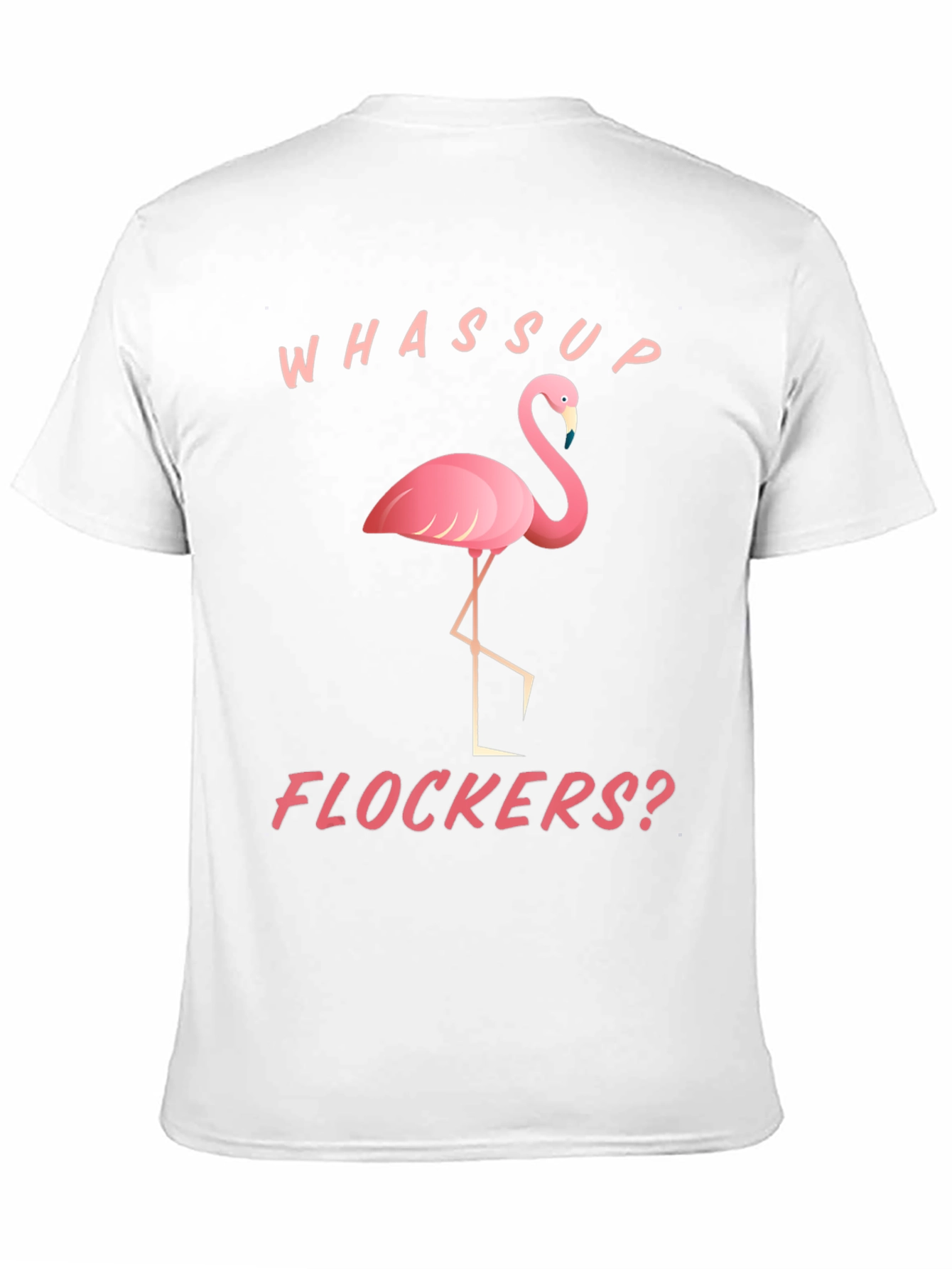 Whassup Flockers? Flamingo Graphic Tee