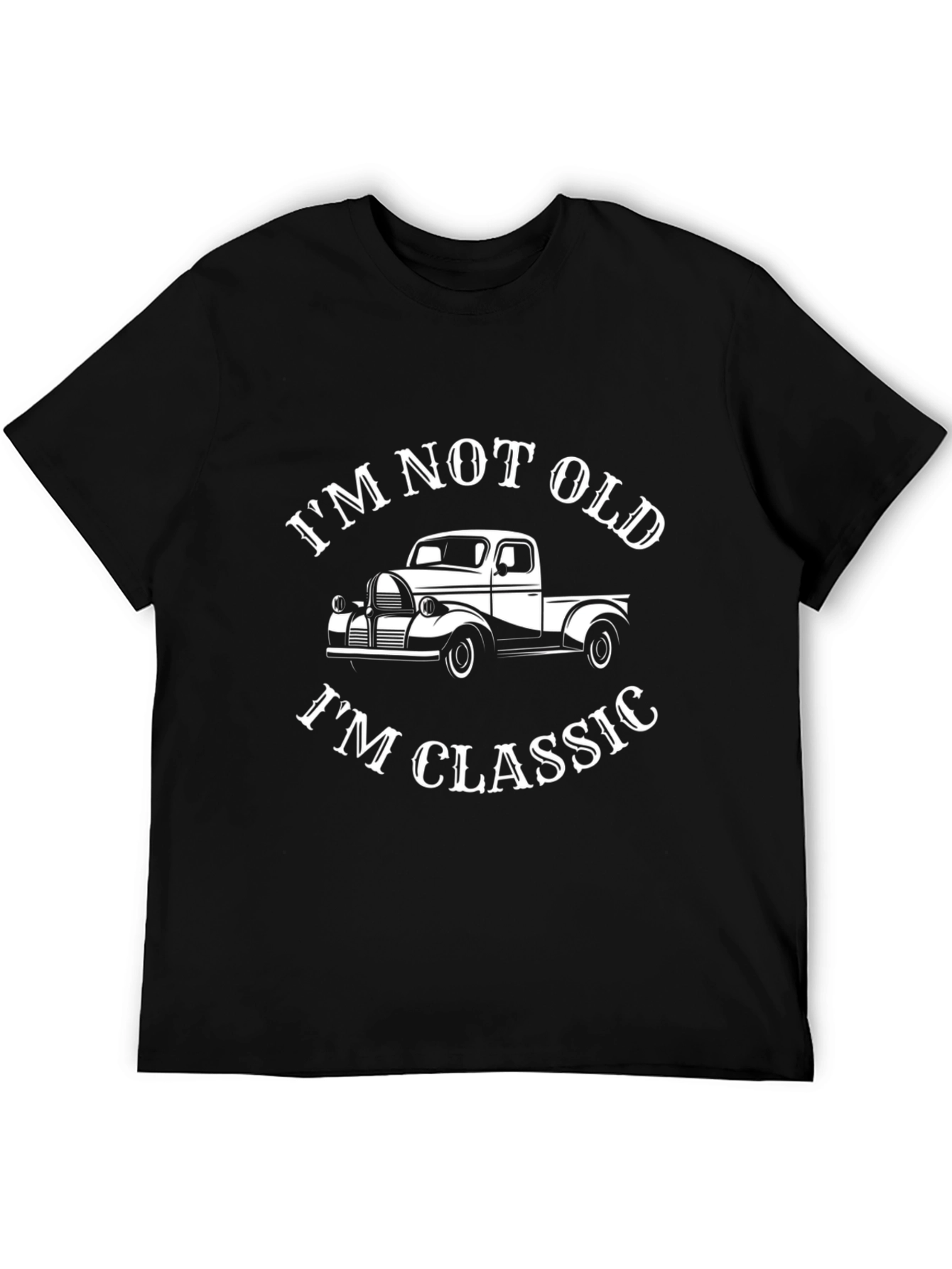 Im Not Old Im Classic Truck T-Shirt