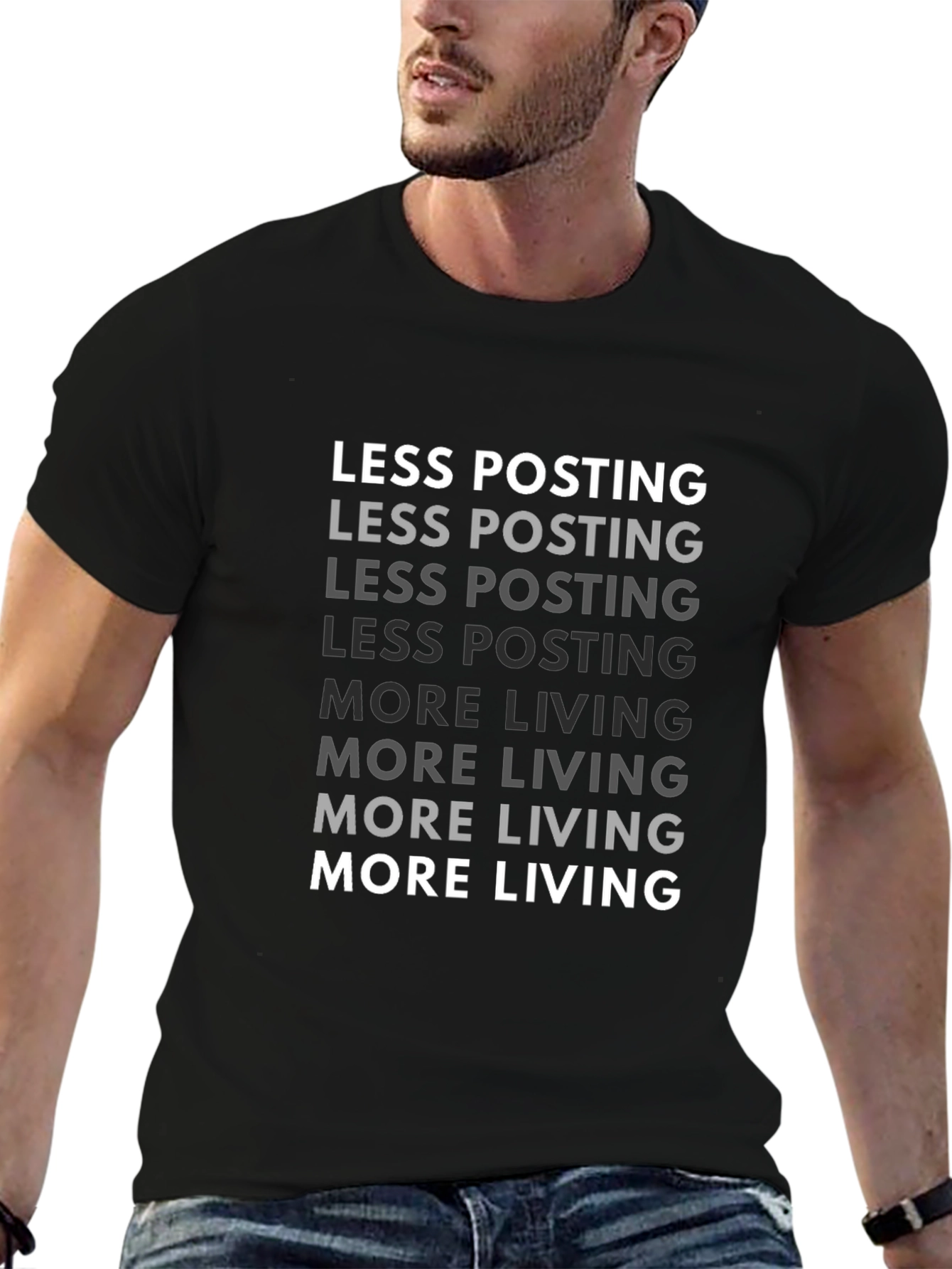 Less Posting More Living Graphic Tee