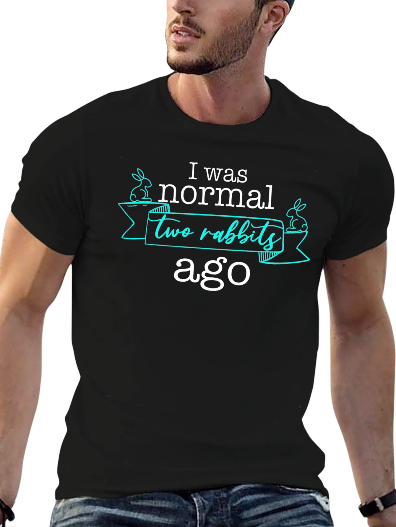 I Was Normal Two Rabbits Ago T-Shirt