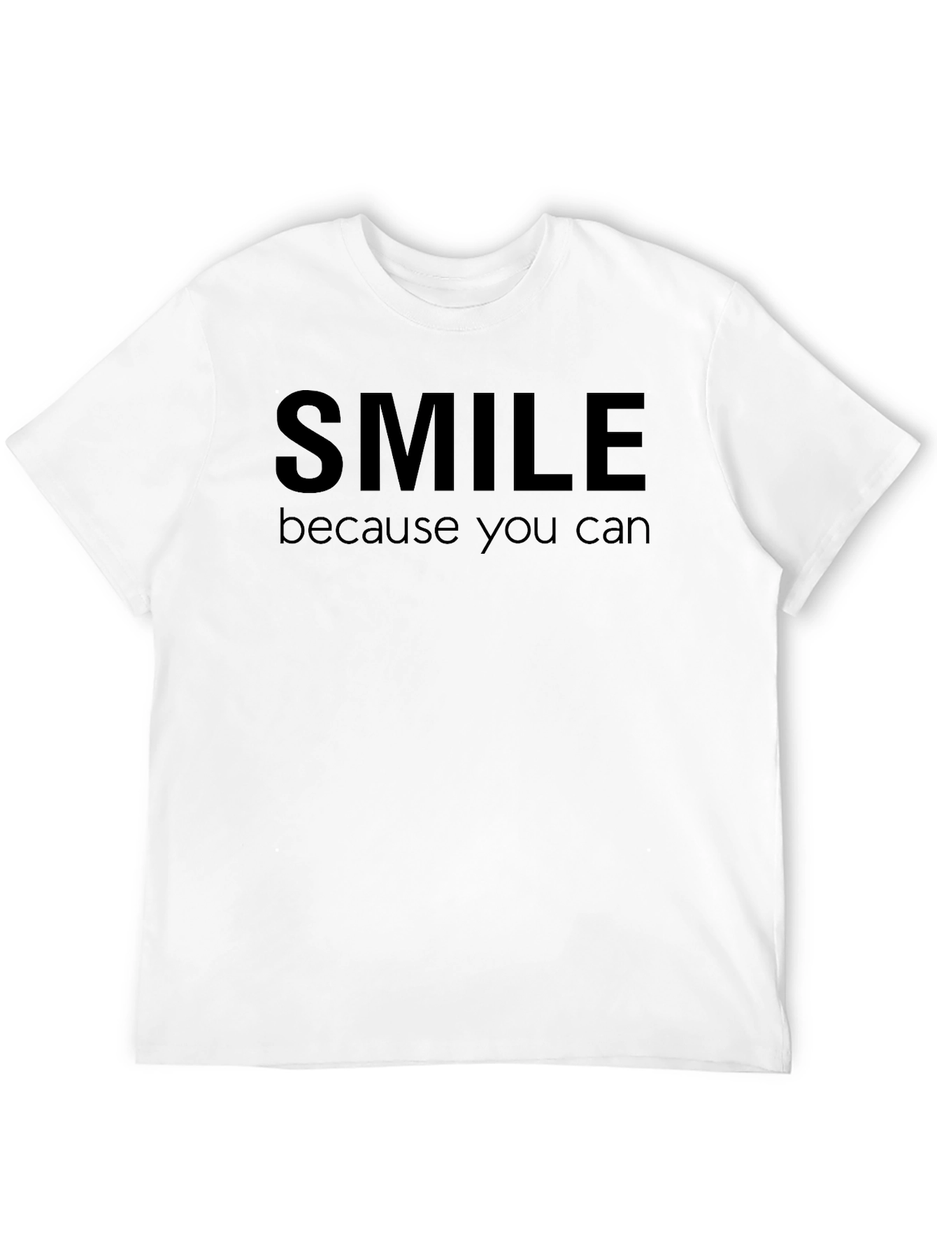 Smile Because You Can Tee - Soft Cotton Blend