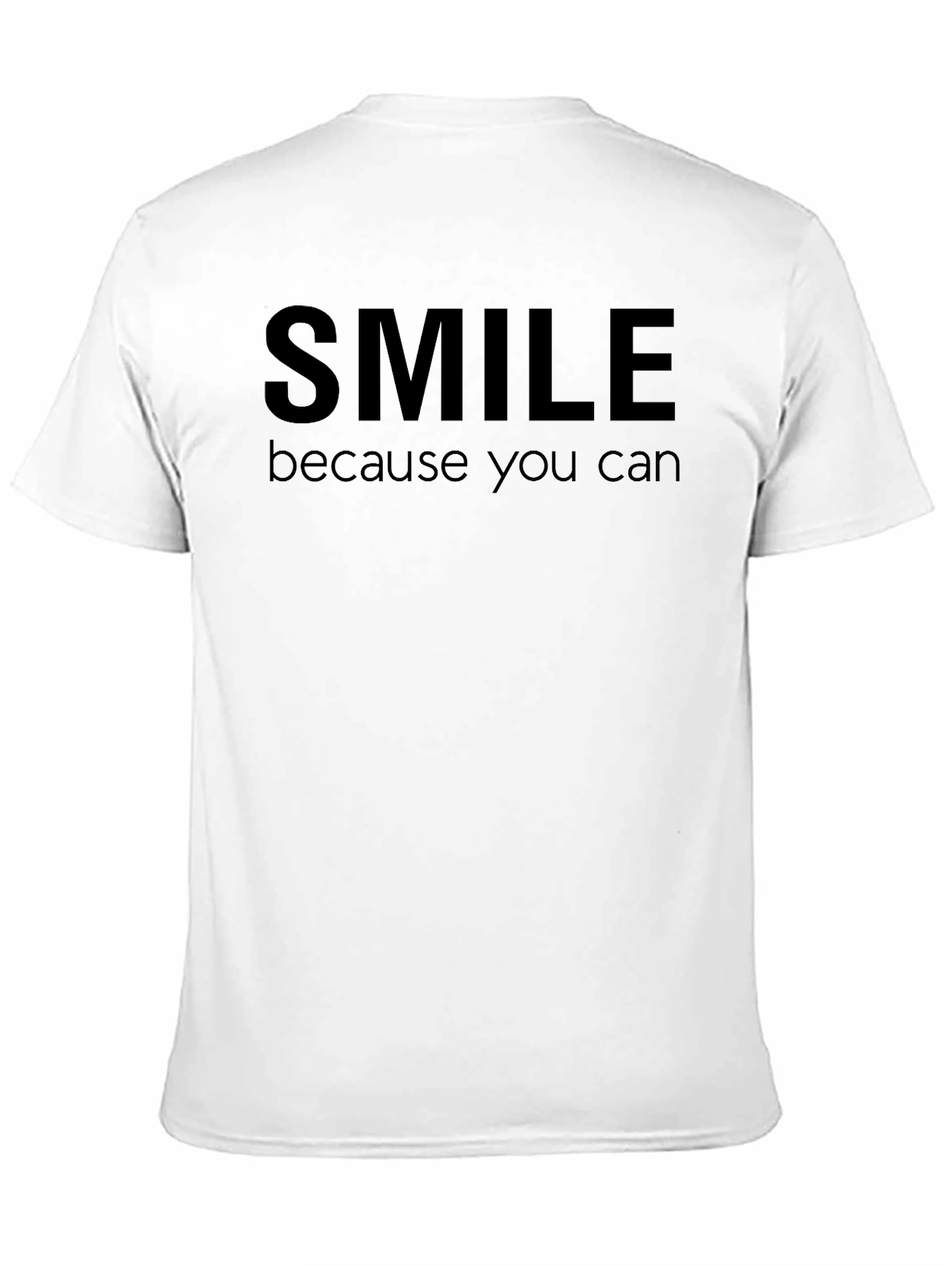 Smile Because You Can Tee - Soft Cotton Blend
