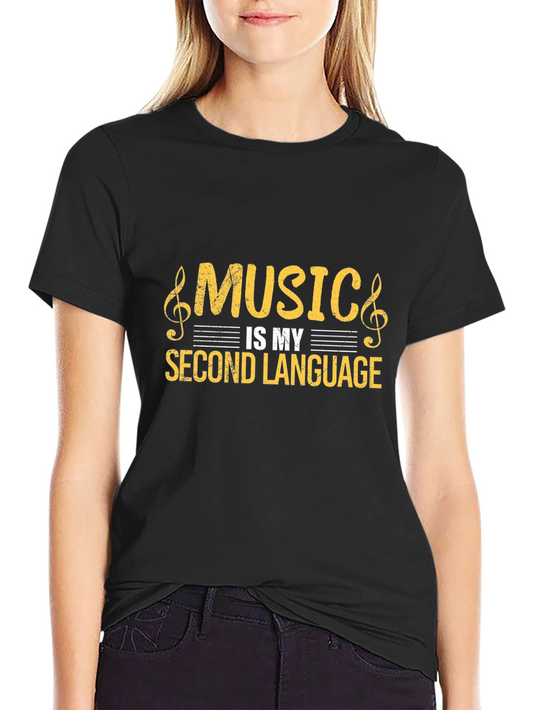 Music is My Second Language Graphic T-Shirt