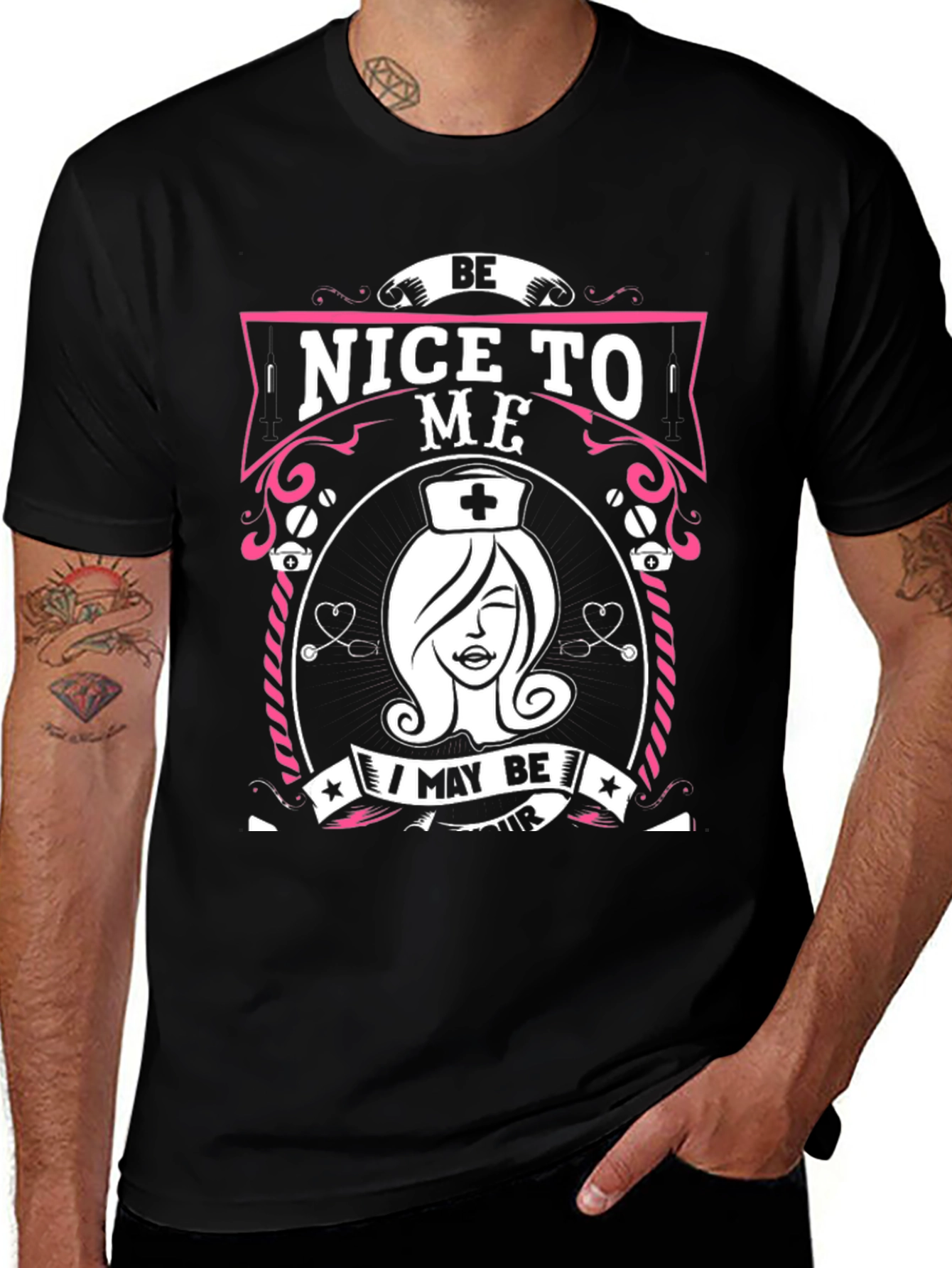 Be Nice To Me Nurse T-Shirt - Unisex