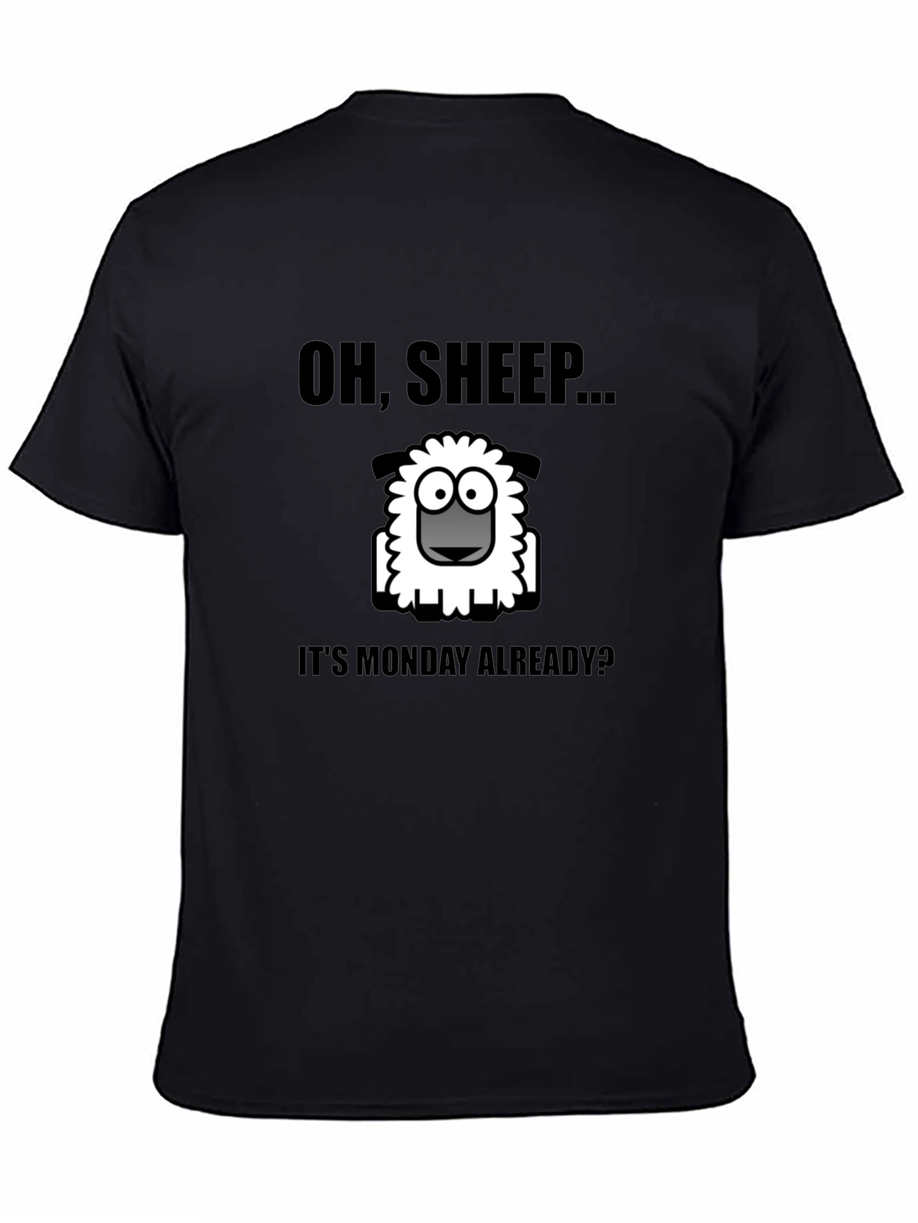 Oh Sheep... Its Monday Already? T-Shirt