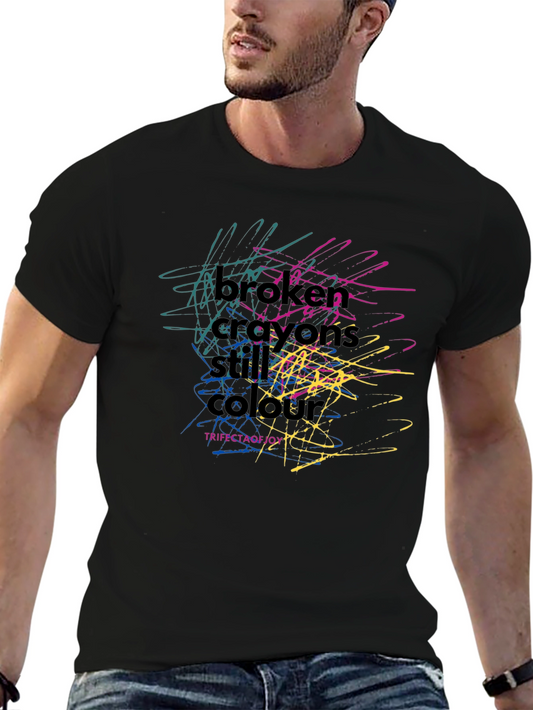 Broken Crayons Still Colour Graphic T-Shirt