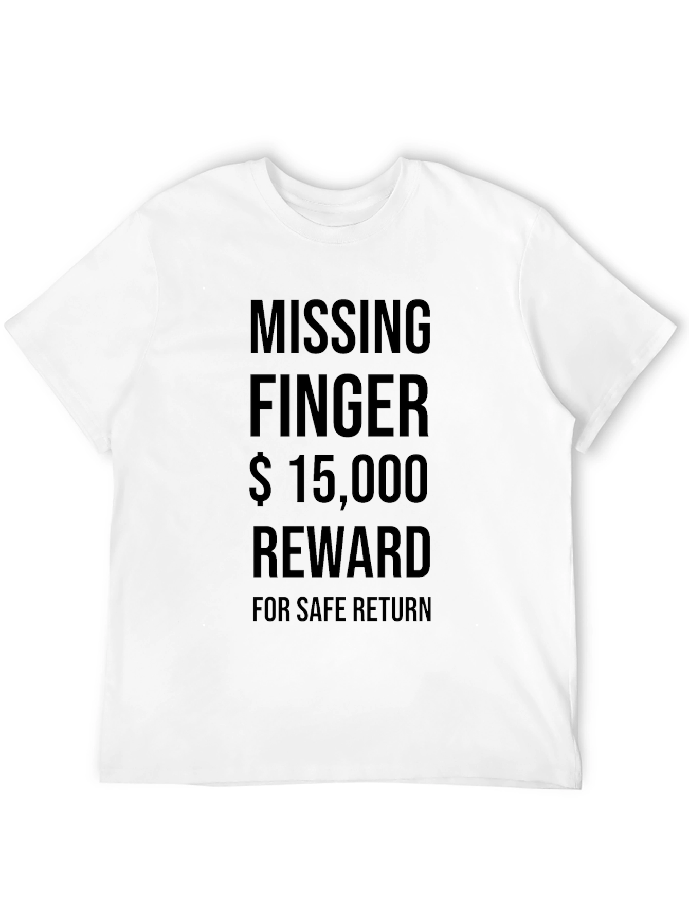 Missing Finger Reward Funny Graphic T-Shirt