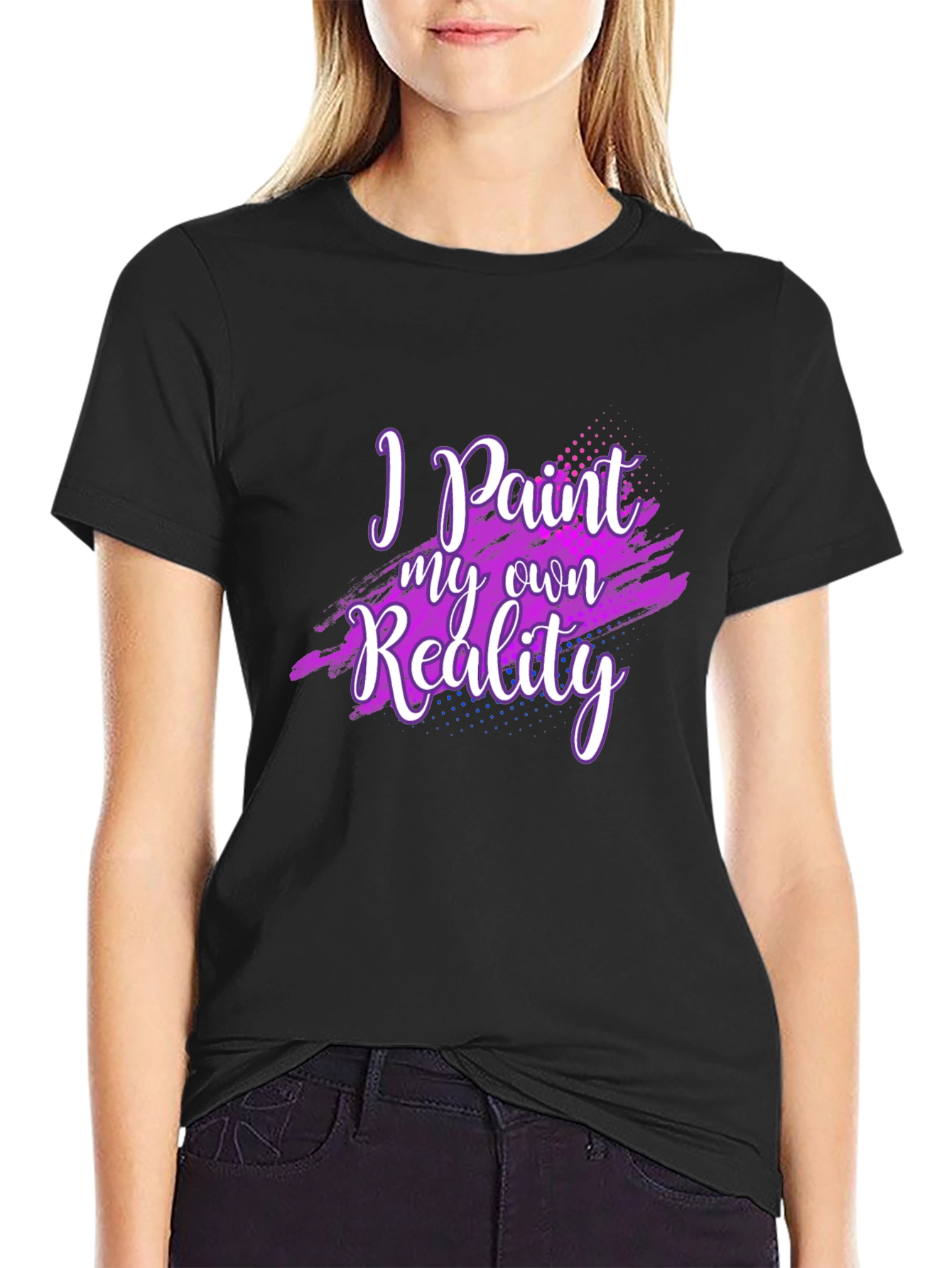 I Paint My Own Reality Graphic T-Shirt