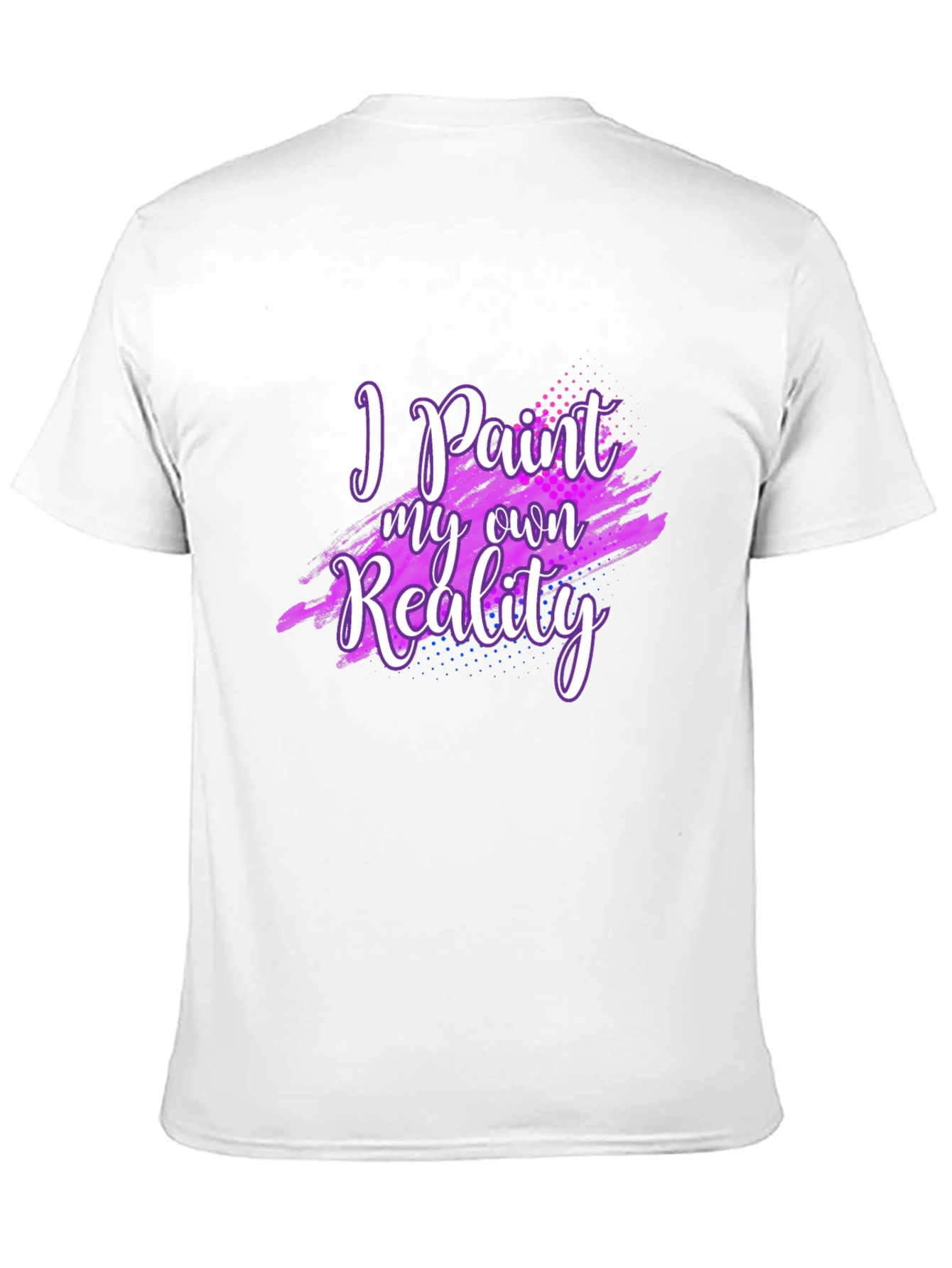 I Paint My Own Reality Graphic T-Shirt