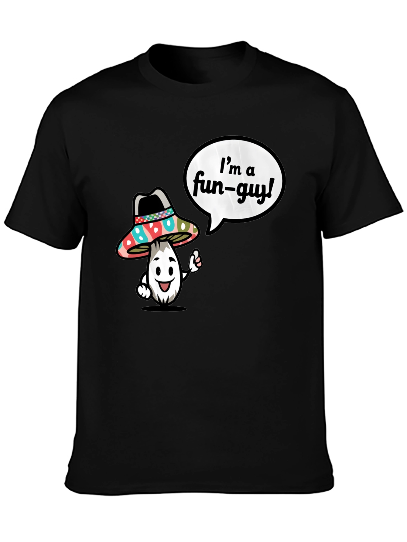 Im a Fun-Guy T-Shirt