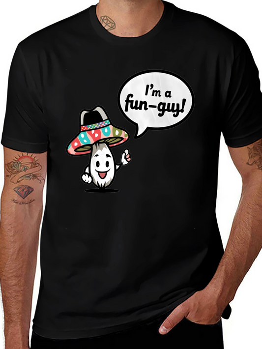 Im a Fun-Guy T-Shirt