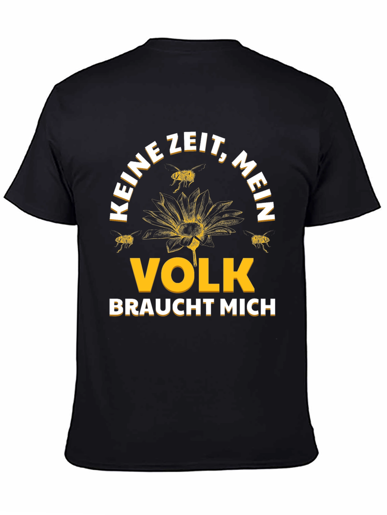 Keine Zeit Mein Volk Braucht Mich T-Shirt