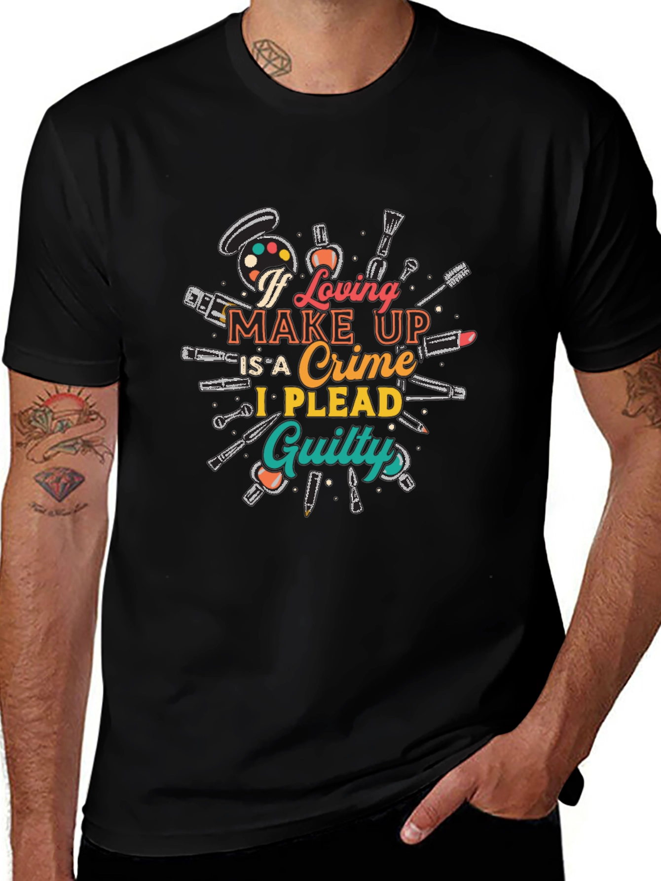 Makeup Lover Graphic T-Shirt - I Plead Guilty!
