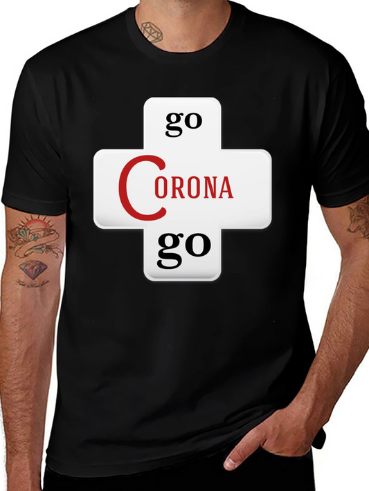 Go Corona Go Graphic T-Shirt