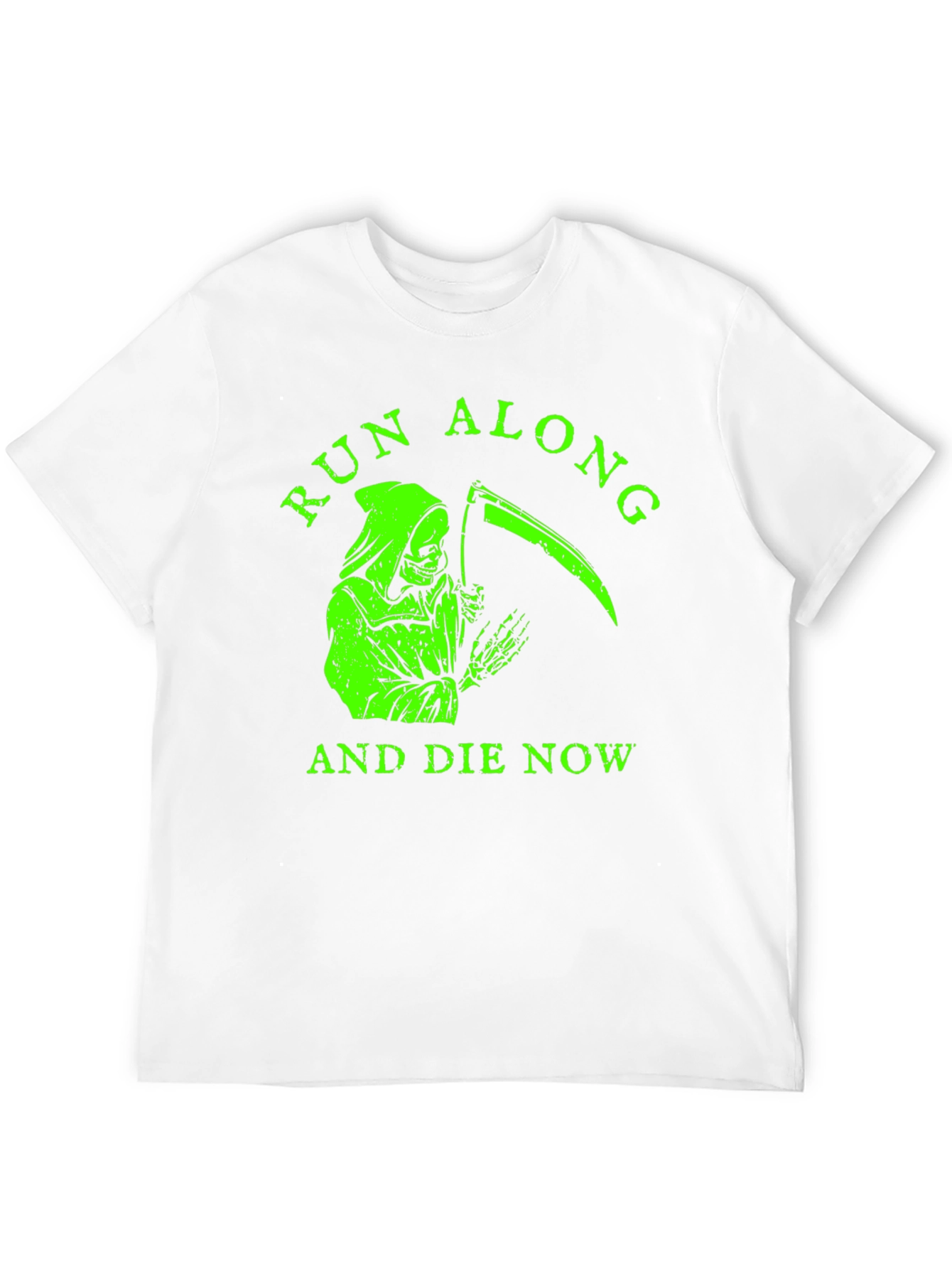 Run Along and Die Now Graphic T-Shirt