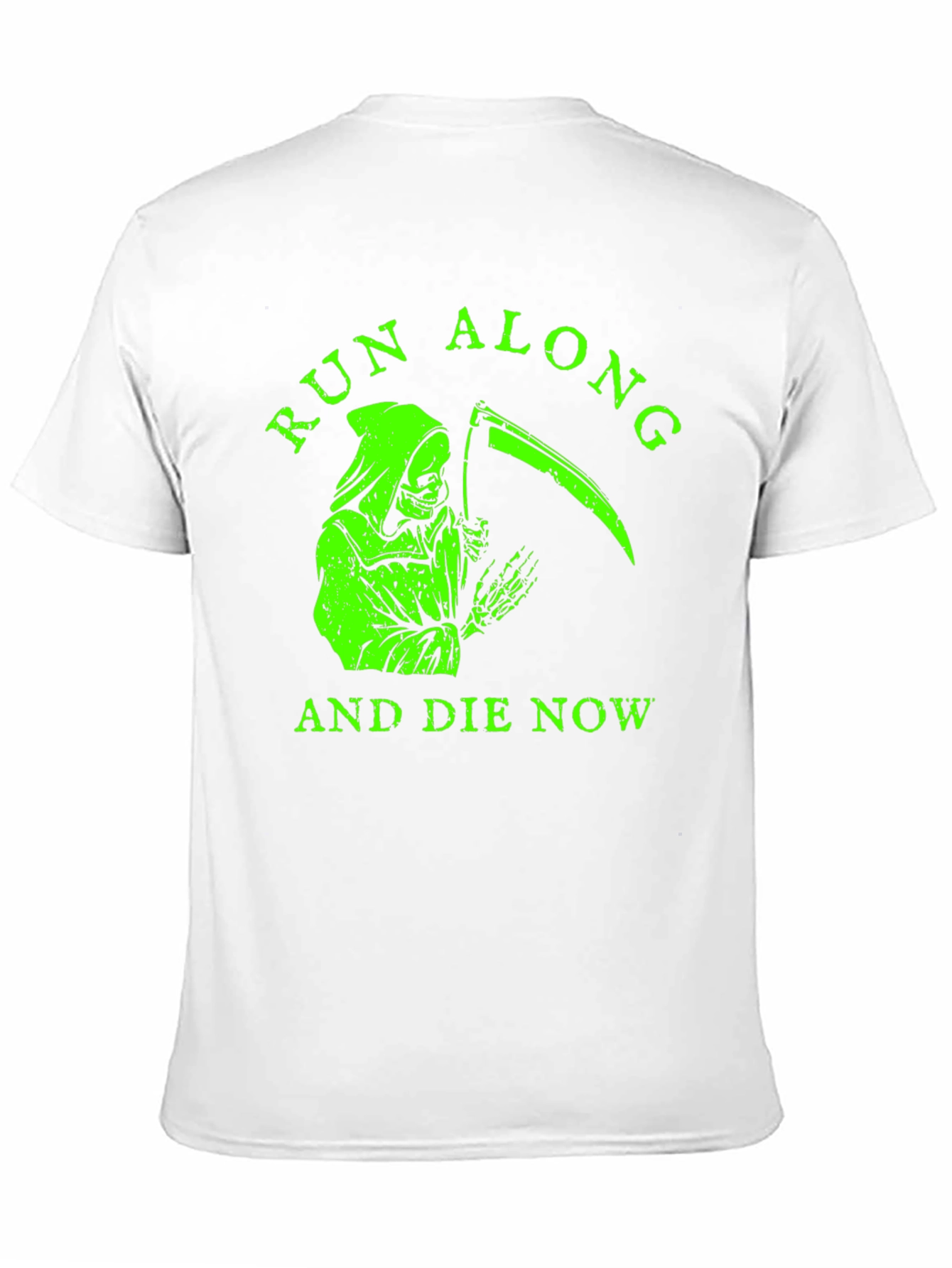 Run Along and Die Now Graphic T-Shirt