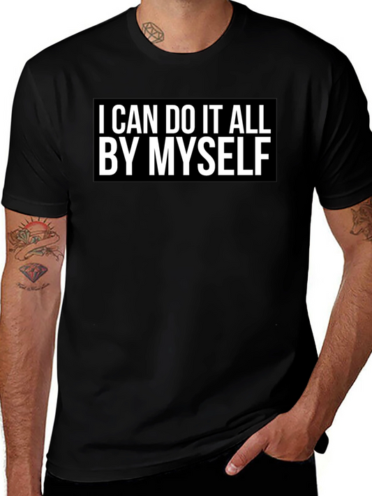 I Can Do It All By Myself Graphic Tee - Black Cotton