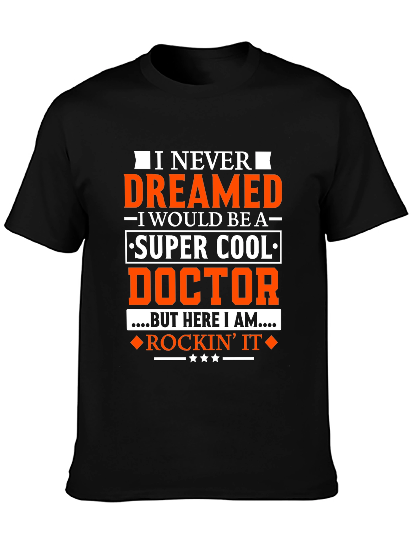 Super Cool Doctor T-Shirt - Rockin It Tee