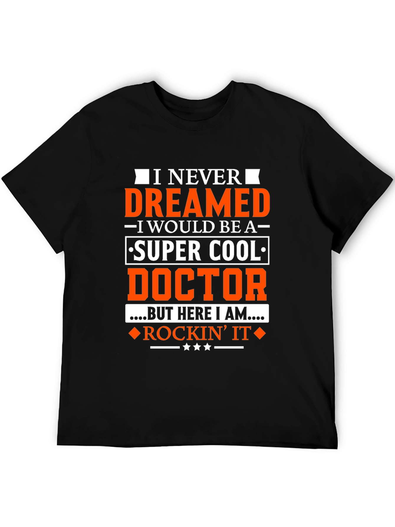 Super Cool Doctor T-Shirt - Rockin It Tee