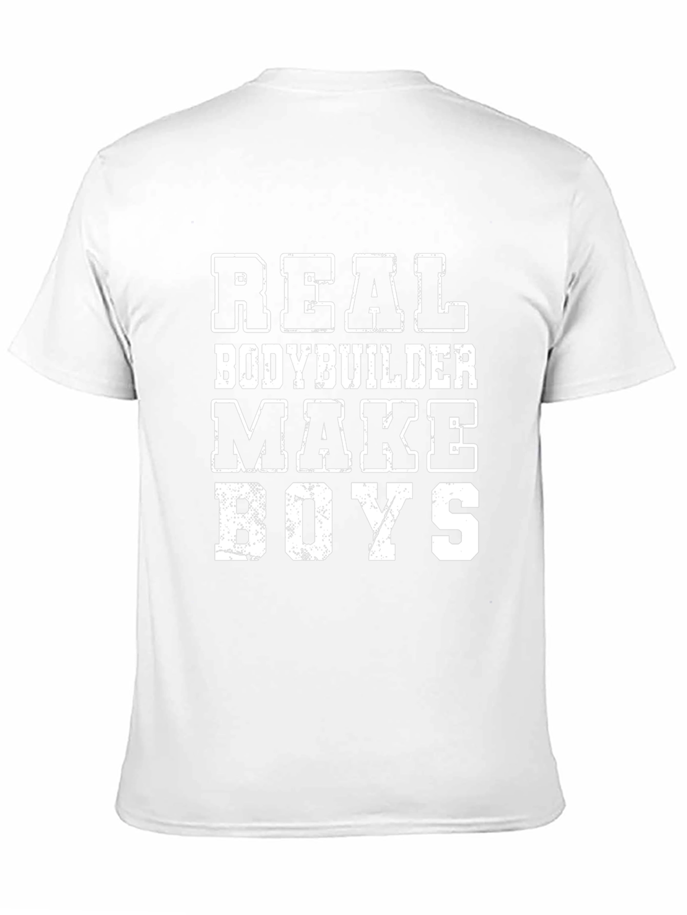 Real Bodybuilder Make Boys T-Shirt