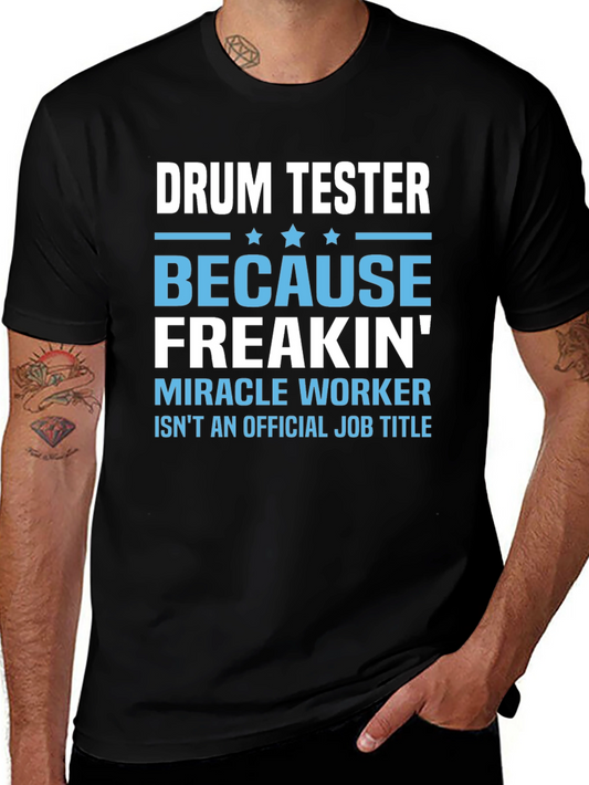 Drum Tester Funny Job Title T-Shirt
