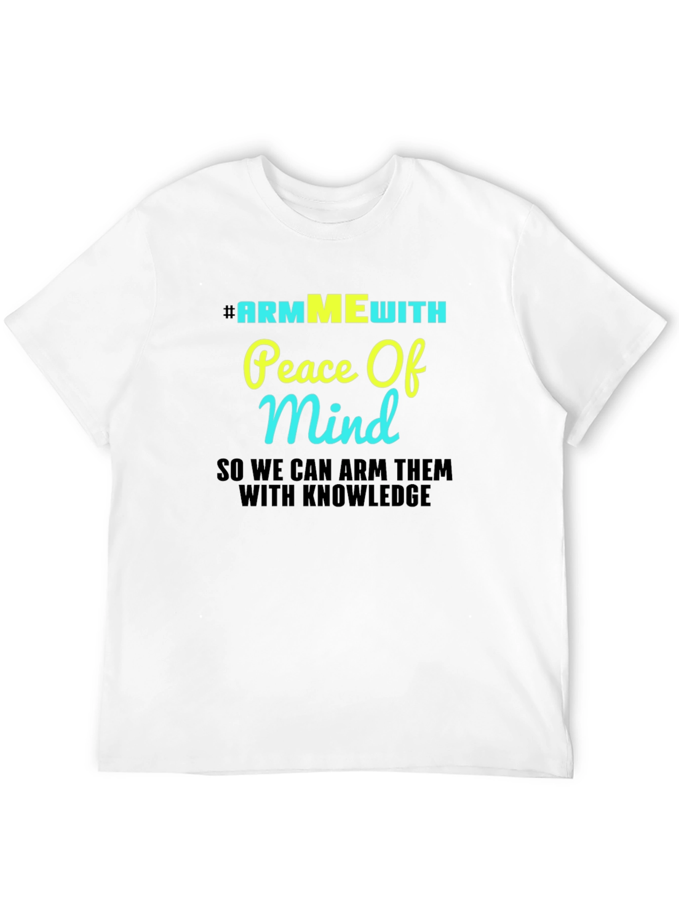 #ArmMEwith Peace Of Mind Graphic T-Shirt