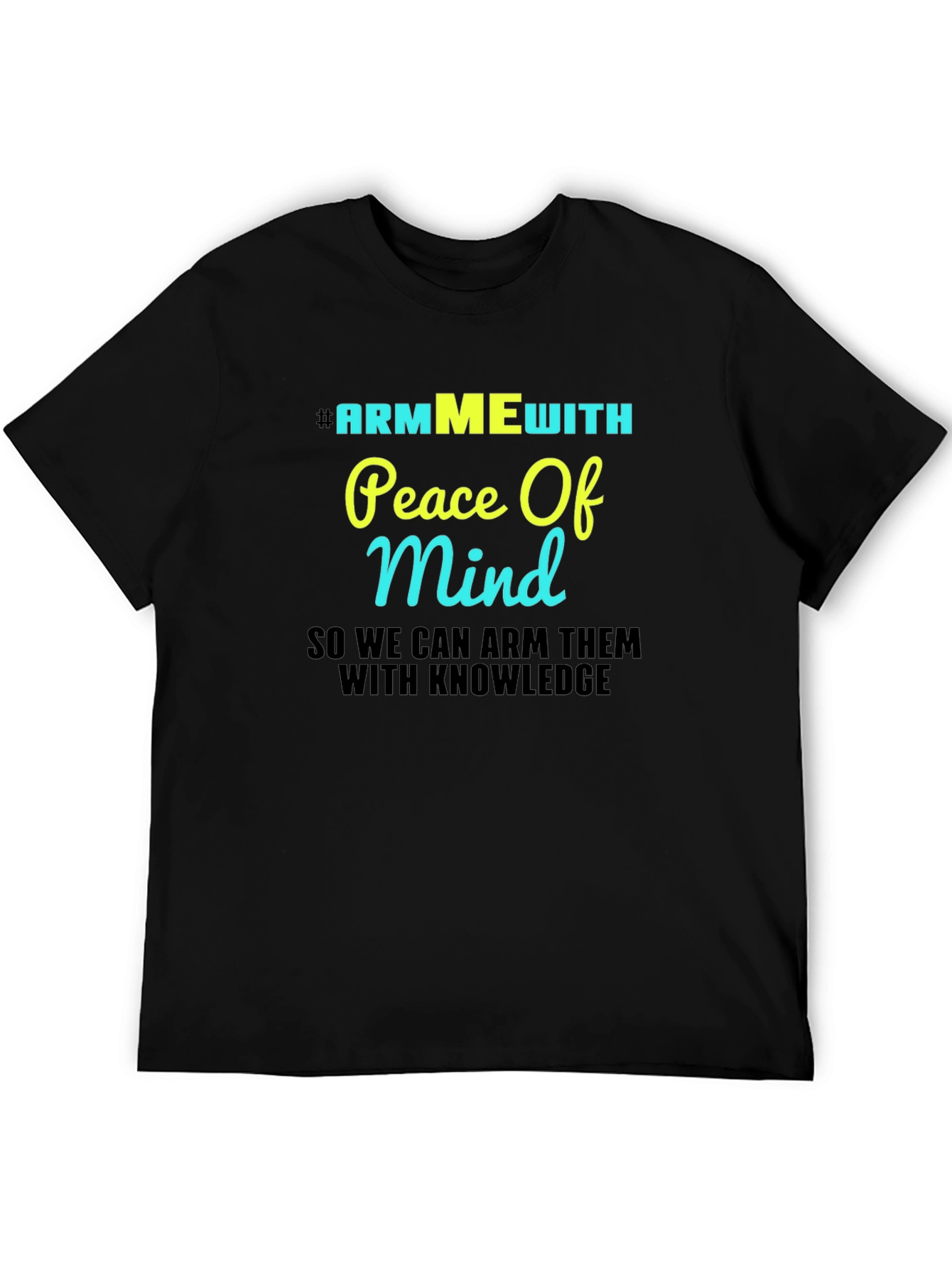 #ArmMEwith Peace Of Mind Graphic T-Shirt