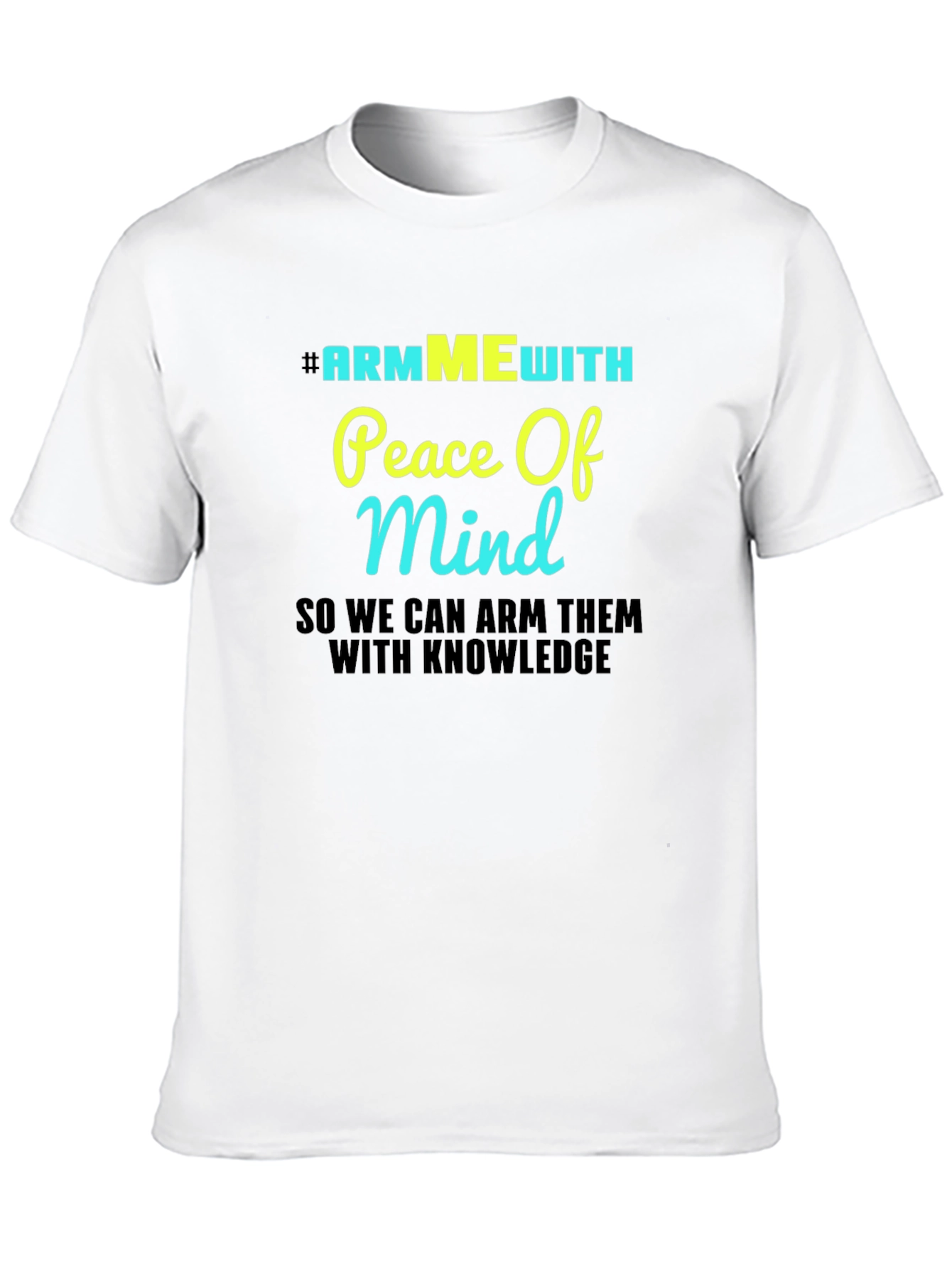 #ArmMEwith Peace Of Mind Graphic T-Shirt