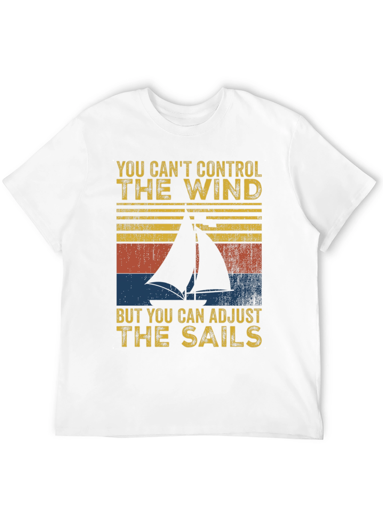 Sailing Quote T-Shirt - Adjust the Sails