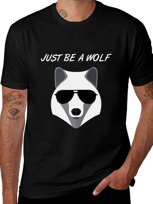 Cool Wolf Graphic T-Shirt - Just Be A Wolf Tee