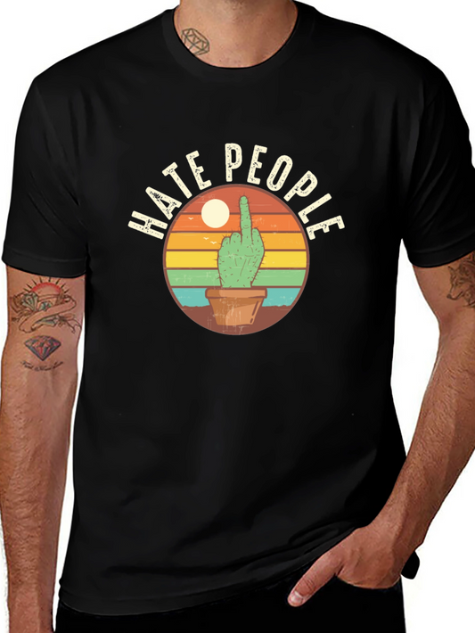 Hate People Cactus Graphic T-Shirt - Funny Sarcastic Tee