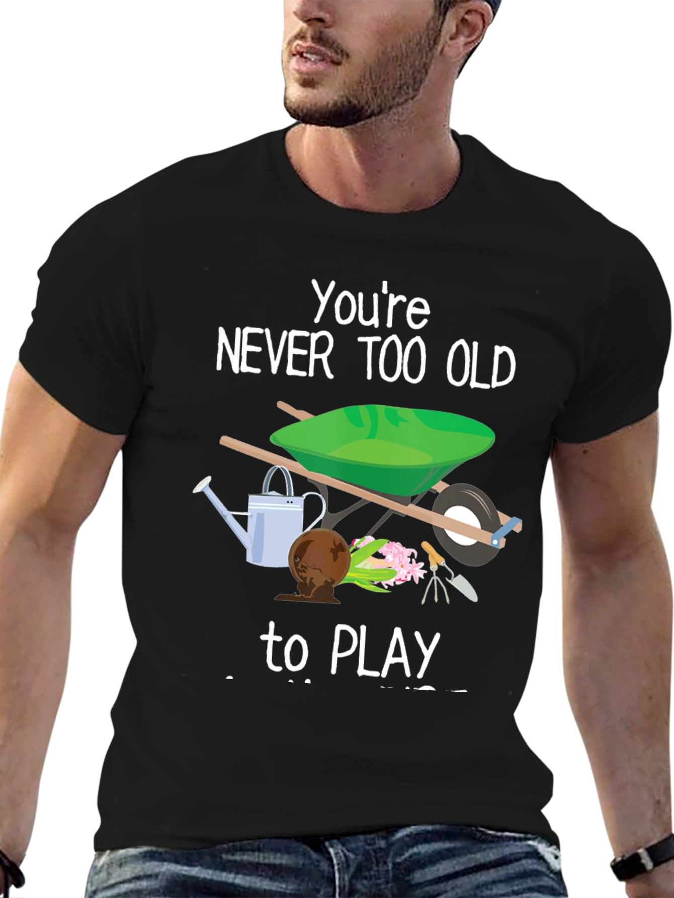Never Too Old to Play Gardener T-Shirt
