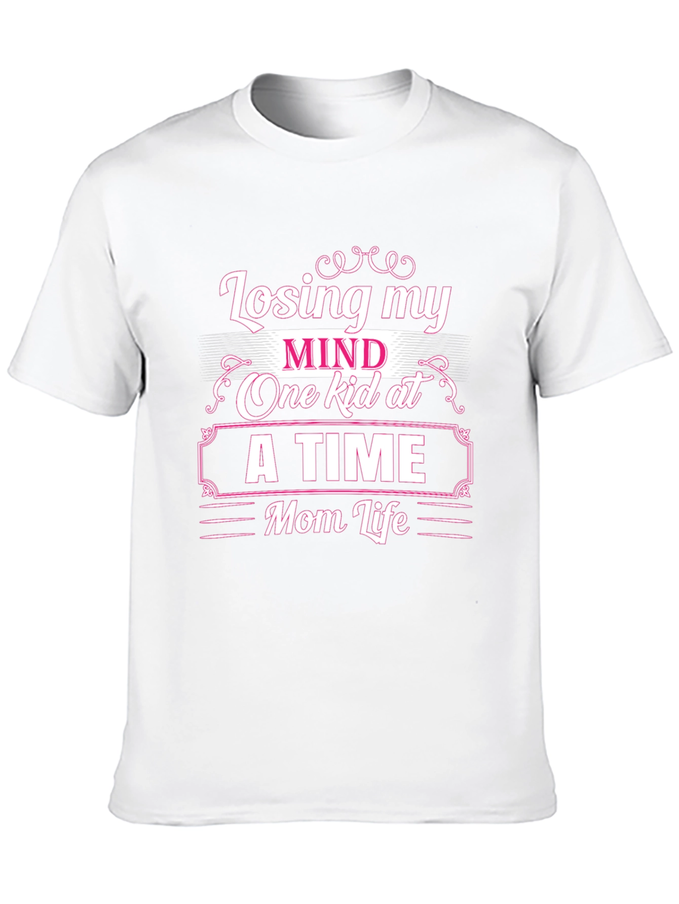 Losing My Mind Mom Life Graphic T-Shirt