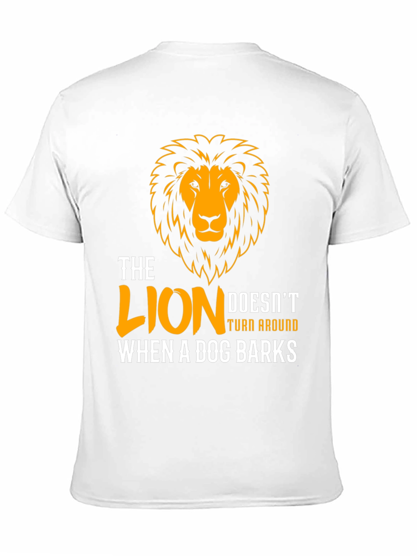 The Lion Doesnt Turn Around T-Shirt