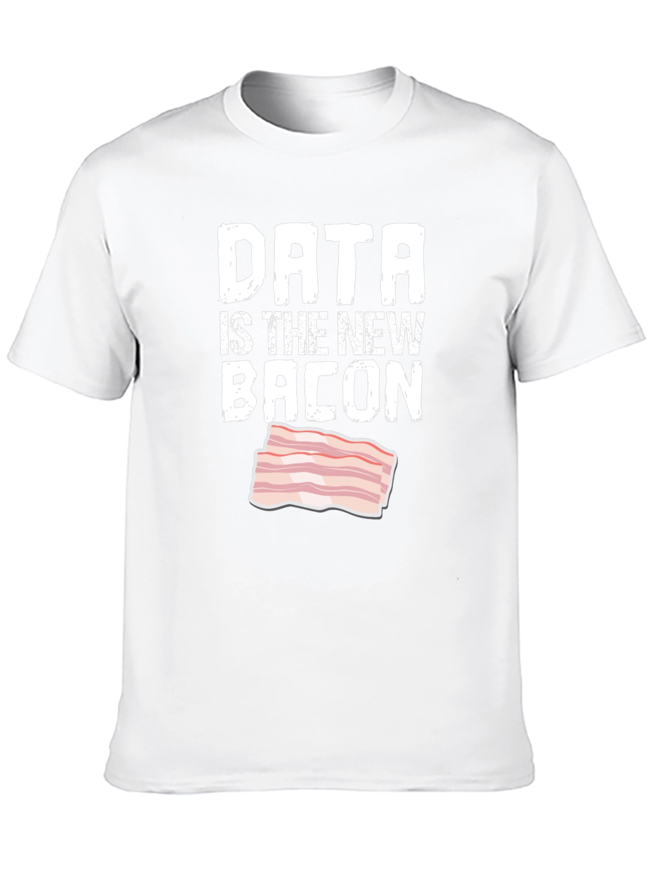 Data is the New Bacon Graphic Tee