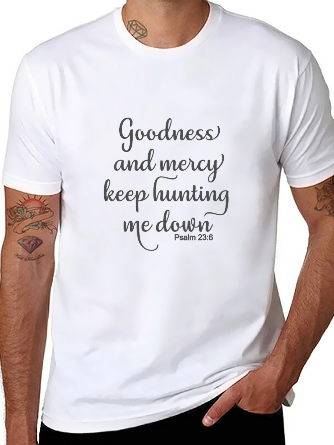 Goodness and Mercy T-Shirt Psalm 23:6