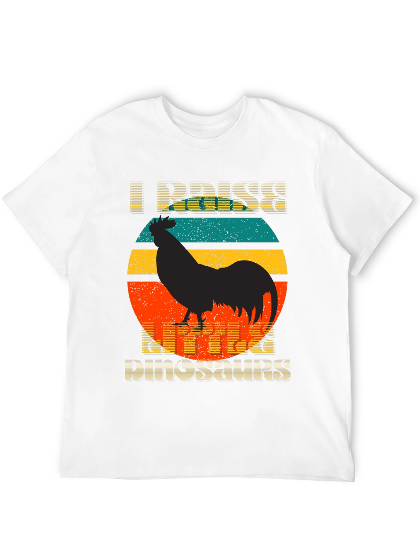I Raise Tiny Dinosaurs Funny Chicken T-Shirt