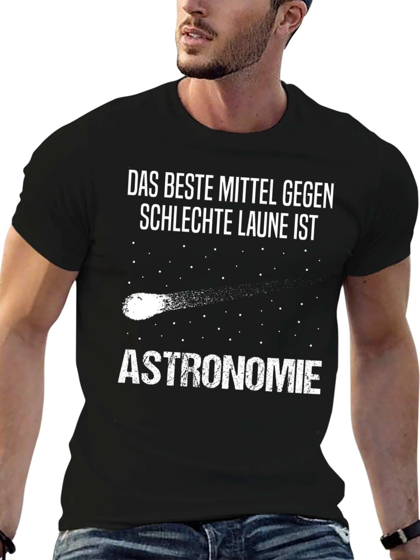 Astronomy T-Shirt: Das Beste Mittel Gegen Schlechte Laune Ist!