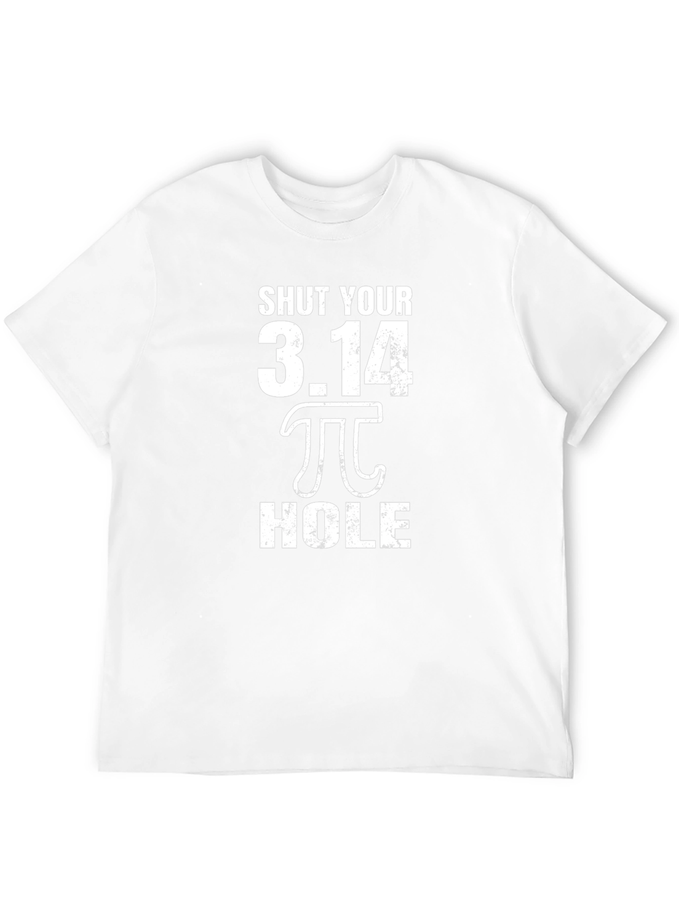Shut Your 3.14 Pi Hole Funny Math T-Shirt