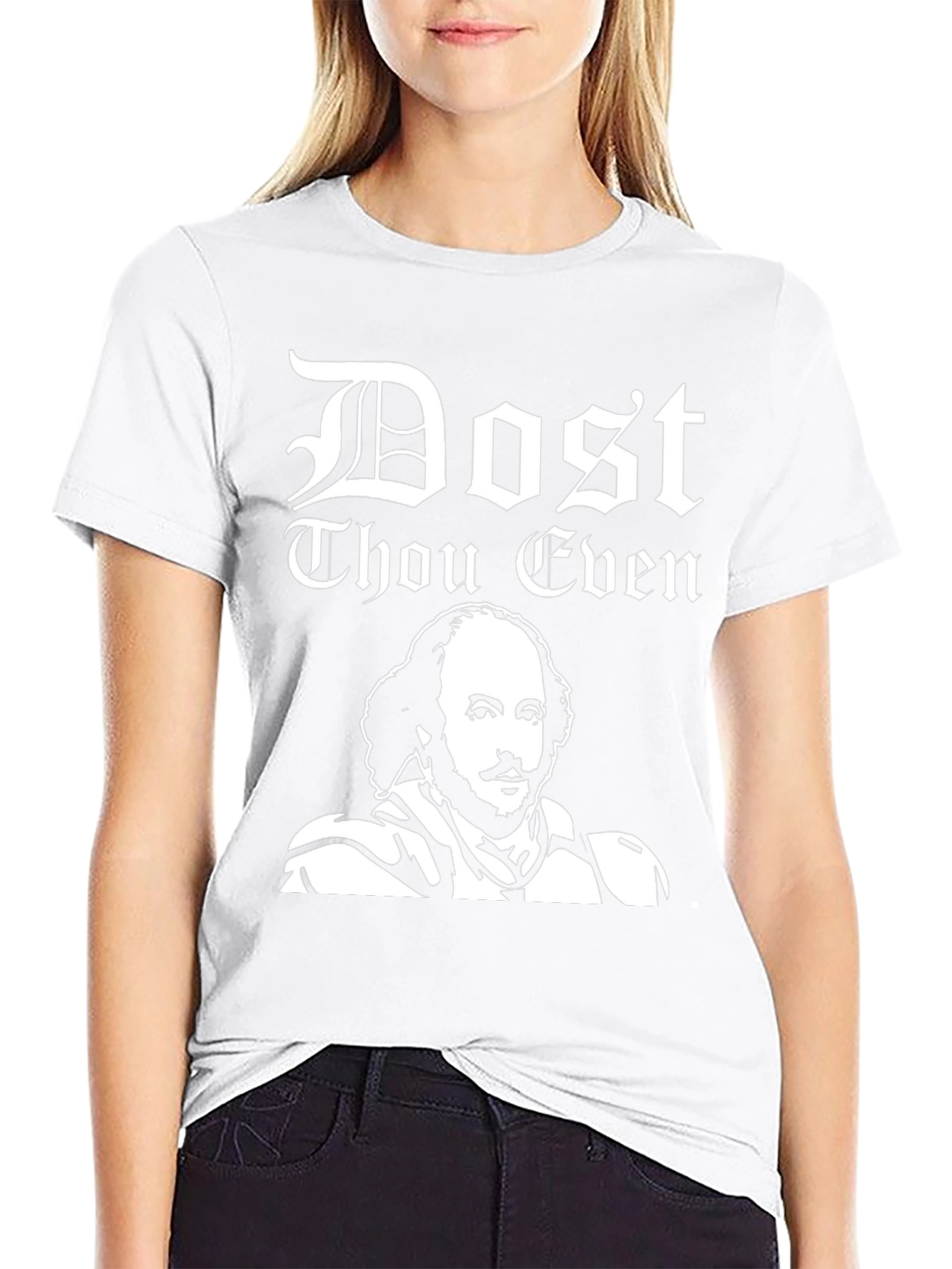 Dost Thou Even Shakespeare T-Shirt